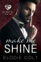 [Six Silent Sins 01] • Make Me Shine